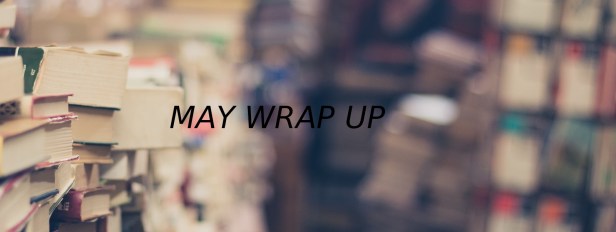 MAY WRAP UP