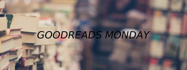 GoodreadsMonday