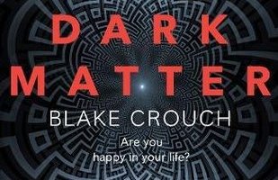 Dark Matter by Blake Crouch
