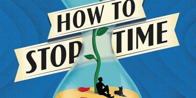 How To Stop Time by Matt Haig