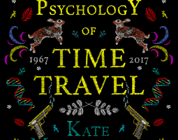 The Psychology of Time Travel by Kate Mascarenhas
