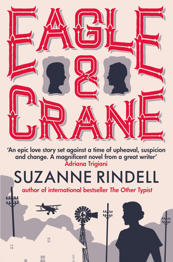Eagle & Crane by Suzanne Rindell