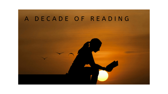 A DECADE OF READING