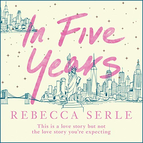 In Five Years by Rebecca Serle