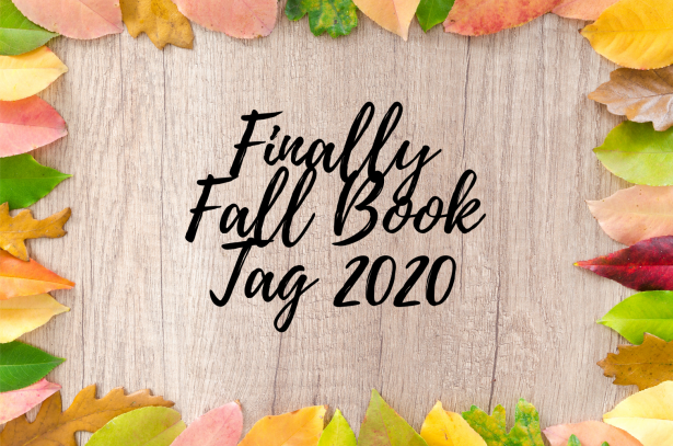 Finally Fall Book Tag 2020 a