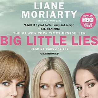 Big Little Lies by Lianne Moriarty