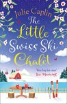 The Little Swiss Chalet by Julie Caplin