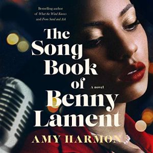 The Songbook of Benny Lament: A Novel by Amy Harmon