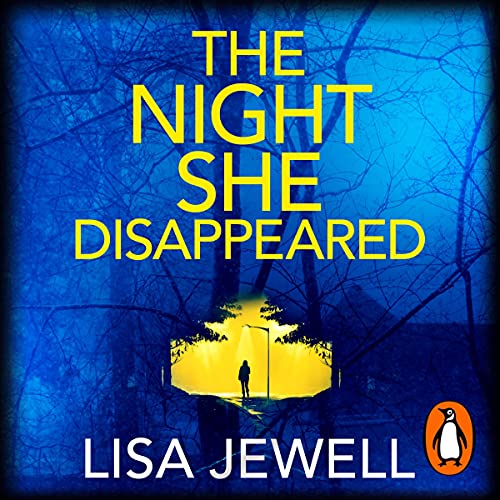The Night She Disappeared by Lisa Jewell