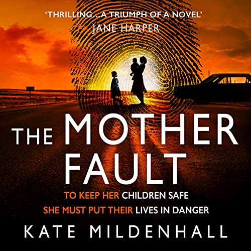 The Mother Fault by Kate Mildenhall