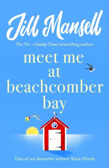 Meet Me at Beachcomber Bay by Jill Mansell