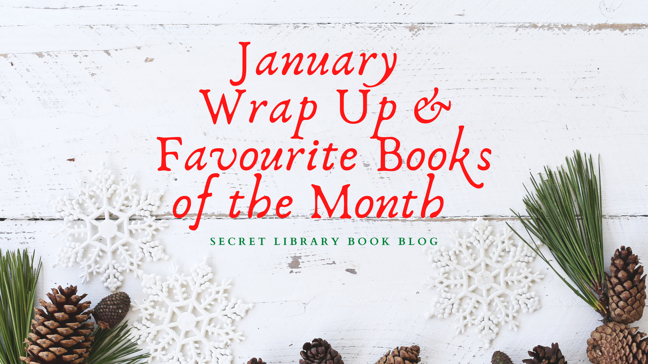 January Wrap Up &amp; Favourite Books of the Month b