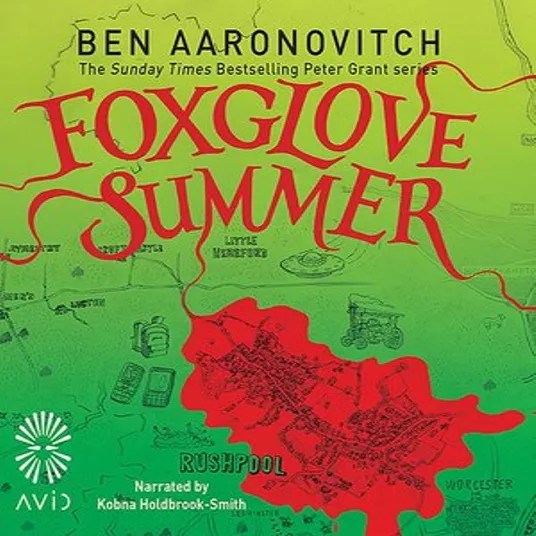 Foxglove Summer by Ben Aaronvitch