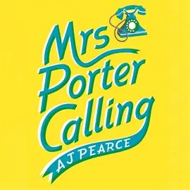 Mrs Porter Calling by AJ Pearce