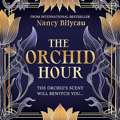 The Orchid Hour by Nancy Bilyeau