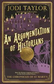 An Arguementation of Historians by Jodi Taylor