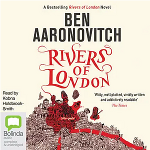 Rivers of London by Ben Aaronovitch