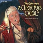 Tom Baker Reads A Christmas Carol by Charles Dickens
