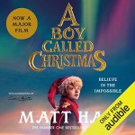 A Boy Called Christmas by Matt Haig