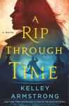 A Rip Through Time by Kelley Armstrong