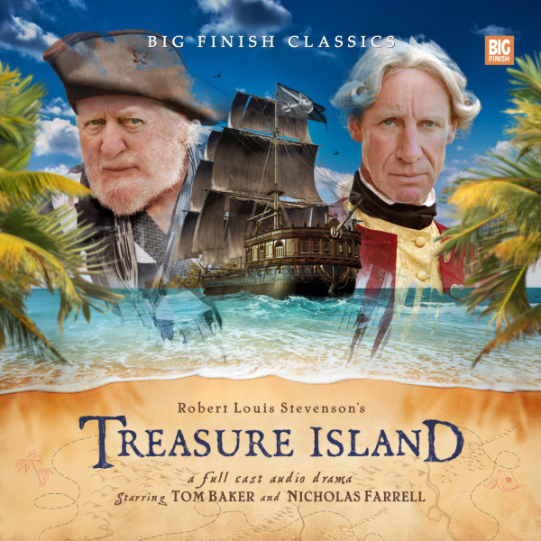 Robert Louis Stevenson's Treasure Island A Full Cast Audio Drama starring Tom Baker and Nicholas Farrell