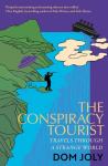 The Conspiracy Tourist by Dom Jolly
