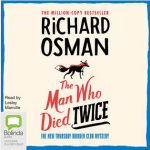 The Man Who Died Twice by Richard Osman
