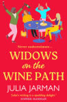 Widows on the Wine Path by Julie Jarman