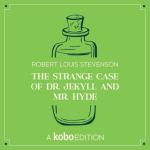 The Strange Case of Dr Jekyll and Mr Hyde by Robert Louis Stevenson