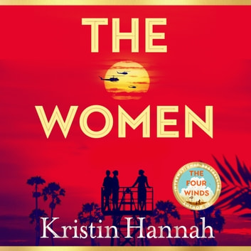 The Women by Kristin Hannah