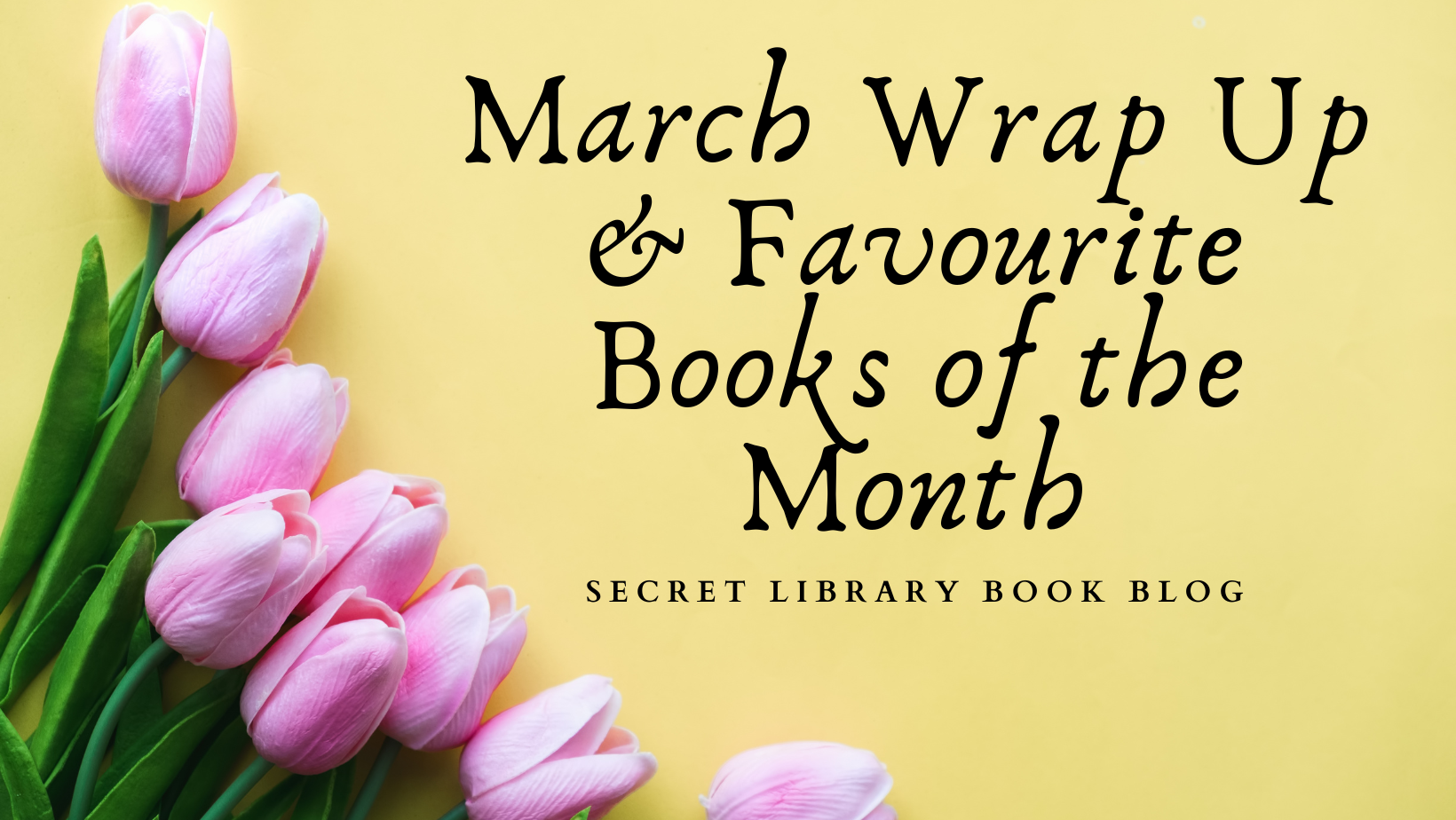 March Wrap Up