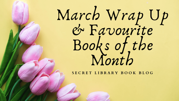 March Wrap Up