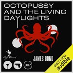 Octopussy and the Living Daylights by Ian Fleming