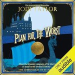 Plan For The Worst by Jodi Taylor