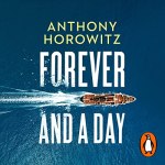 Forever and a Day by Anthony Horowitz