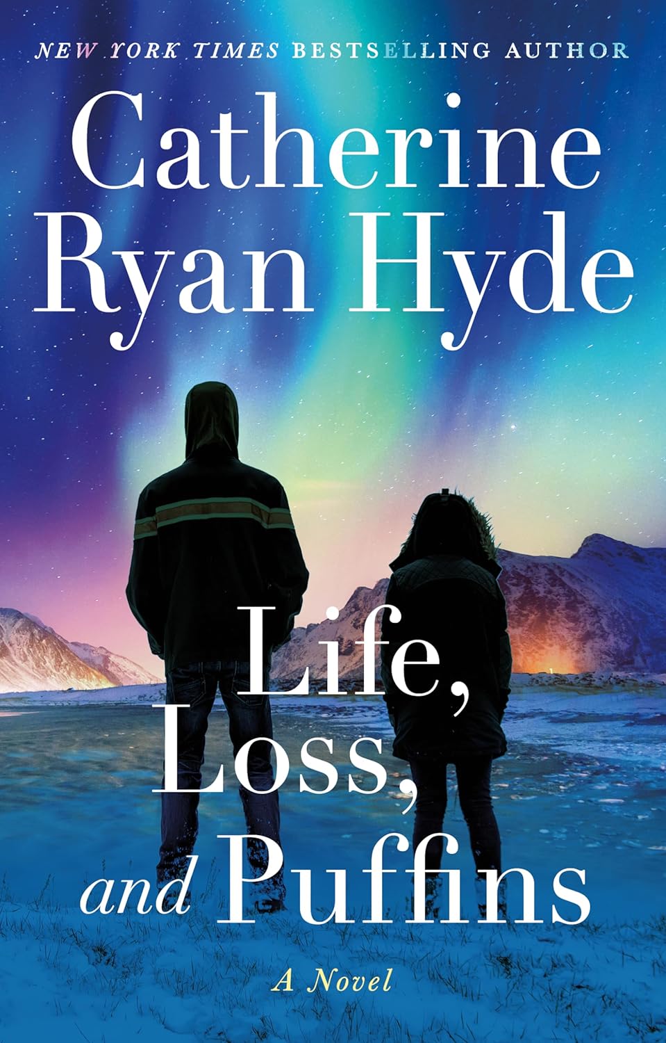 Life, Loss and Puffins by Catherine Ryan Hyde