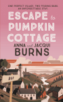 Escape to Pumpkin Cottage by Anna and Jacqui Burns