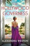 The Hollywood Governess by Alexandra Weston