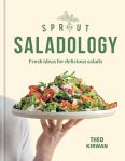Saladology: Fresh Ideas for Delicious Salads by Theo Kirwan