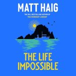 The Life Impossible by Matt Haigh