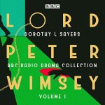 Lord Peter Wimsey by Dorothy L Sayers Volume 1