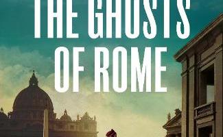 The Ghosts of Rome by Joseph O'Connor