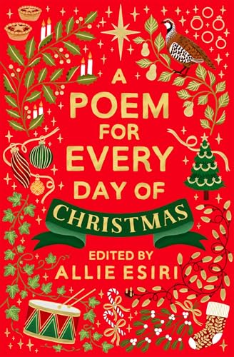 A Poem for Everyday of Christmas edited by Allie Esiri