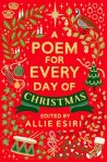 A Poem for Everyday of Christmas edited by Allie Esiri