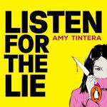 Listen for the Lie by Amy Tintera