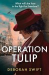 Operation Tulip by Deborah Swift