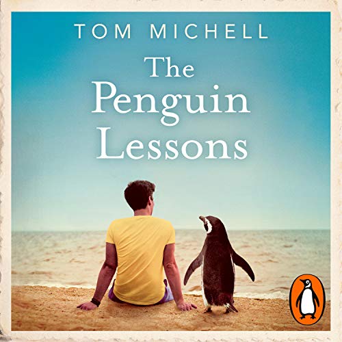 The Penguin Lessons by Tom Michell