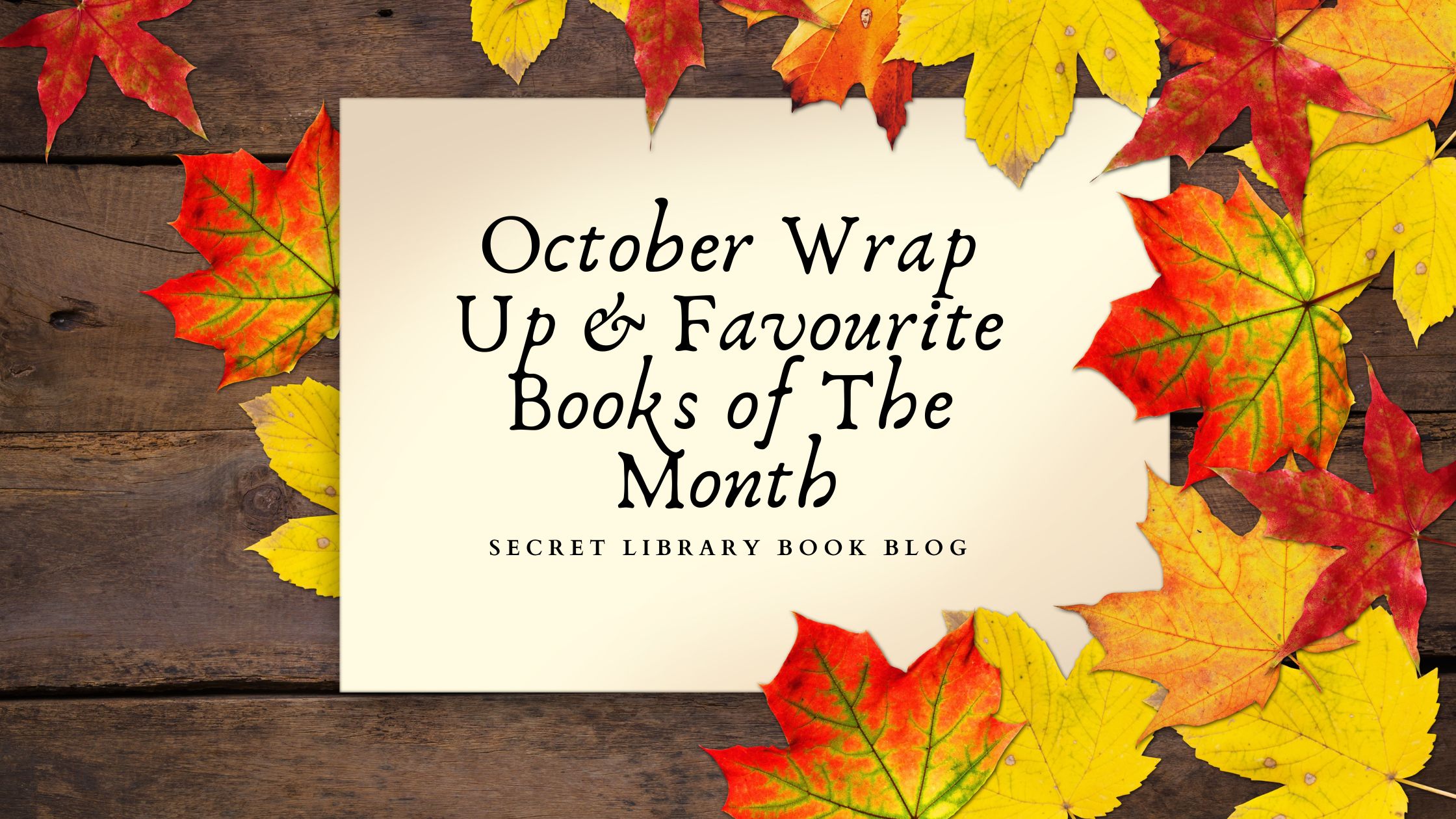 October Wrap Up