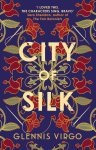 City of Silk by Glennis Virgo