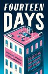 Fourteen Days: A Collaborative Novel Edited by Margaret Atwood & Douglas Preston